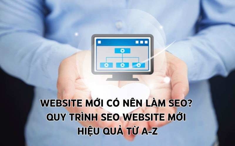 website mới có nên làm seo