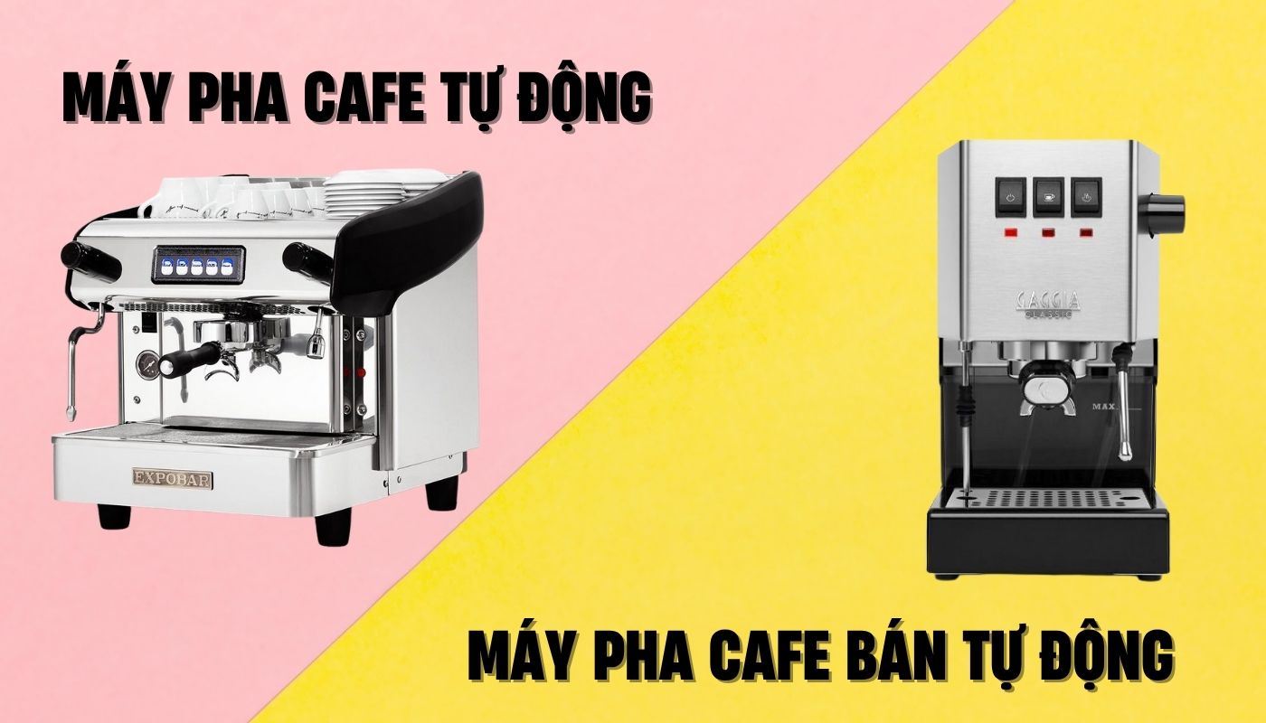 Review máy pha cafe tự động và bán tự động tại Thế Giới Máy Pha