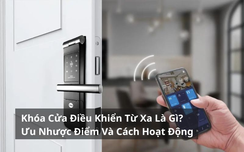 khóa cửa điều khiển từ xa là gì